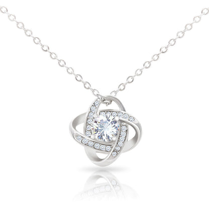 To My Beloved Mom! You are the Best Mother. Love Knot Necklace